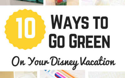 10 Ways To Go Green at Disney