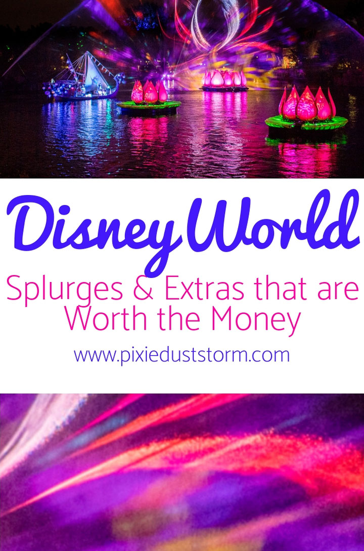 Disney World Splurges& Extras that are Worth the Money