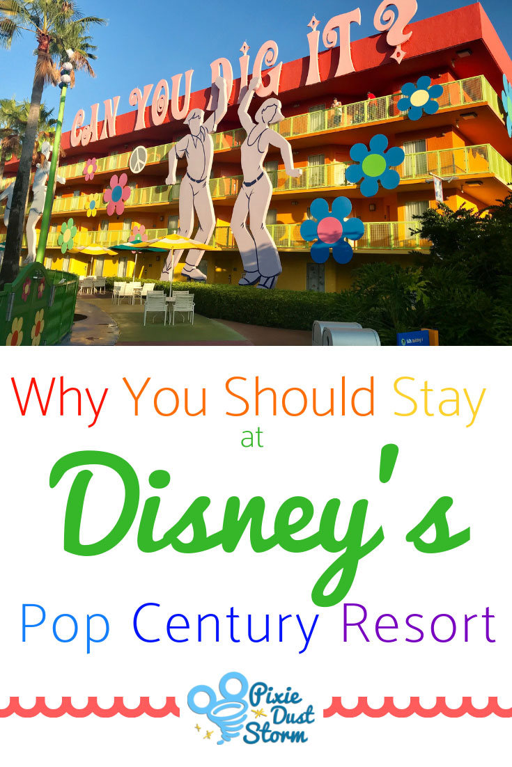 Why You Should Stay at Disney's Pop Century Resort