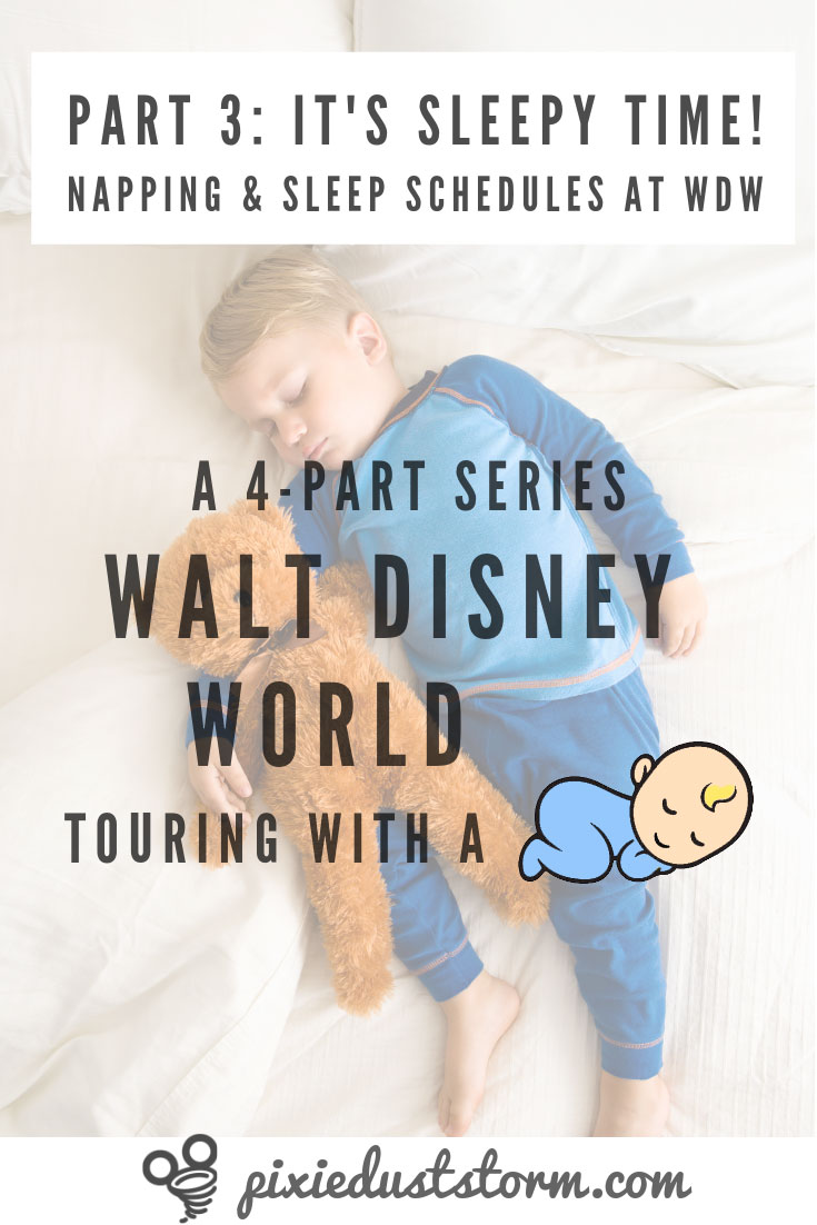 A 4-Part Series - Walt Disney World Touring with a Baby. Part 3: Sleepy Time