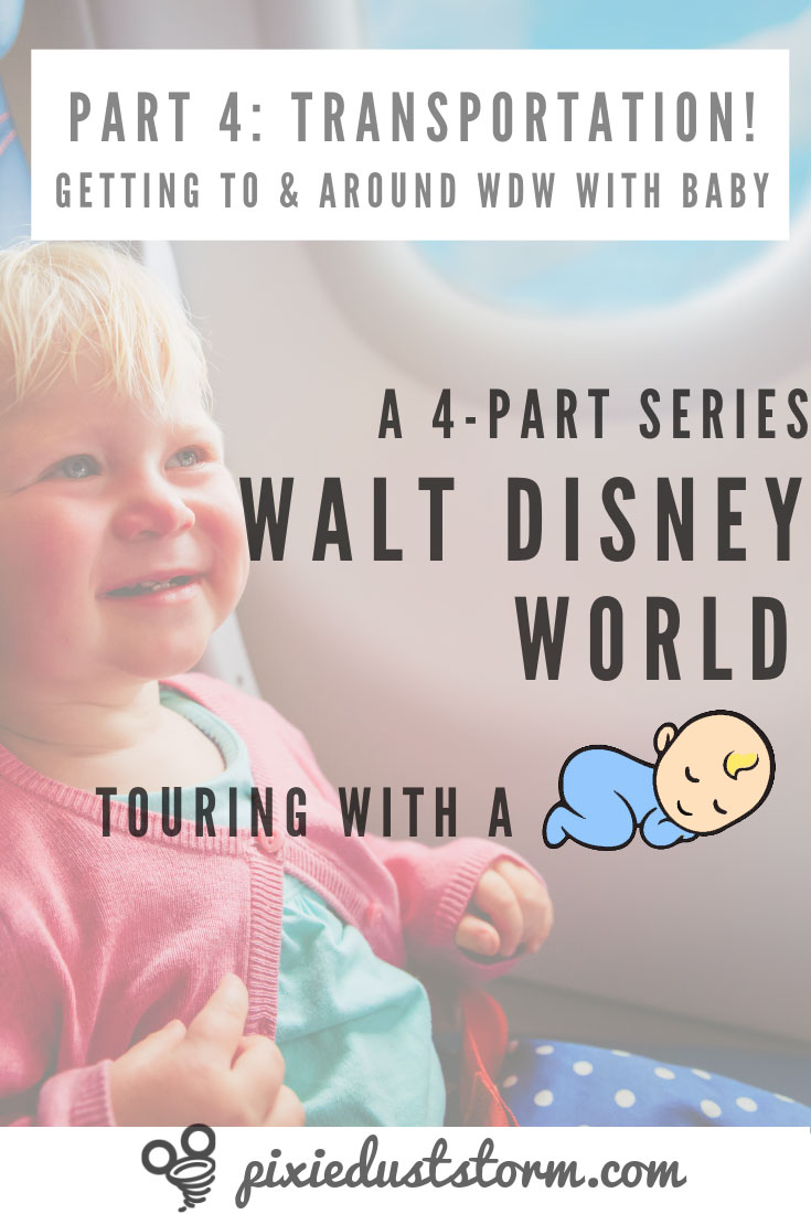 Getting to and around Walt Disney World with a Baby or Toddler