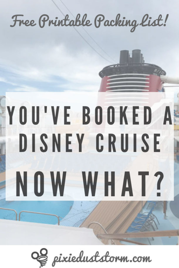 So You've Booked a Disney Cruise, Now What? - Pixie Dust Storm