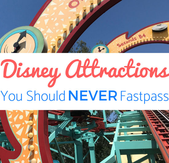 Disney Attractions you Should Never Fastpass