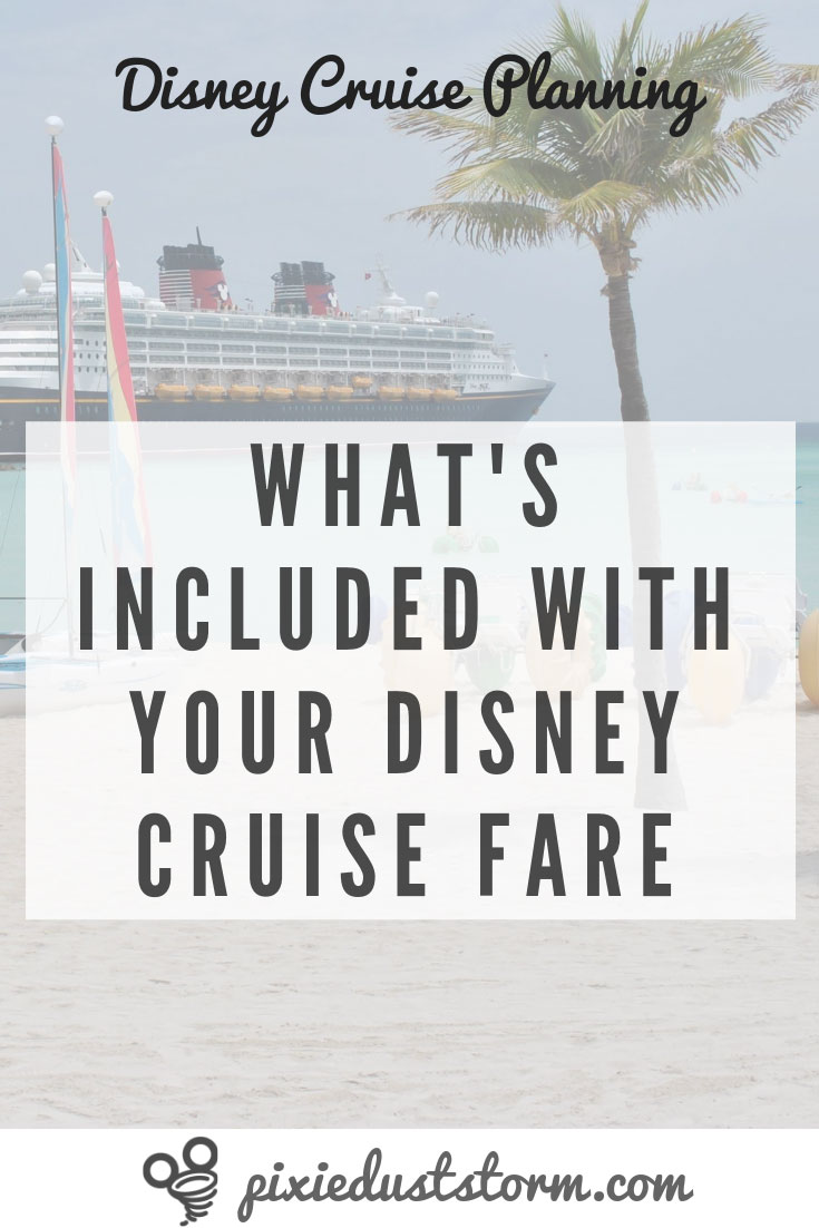 What's Included with your Disney Cruise Fare